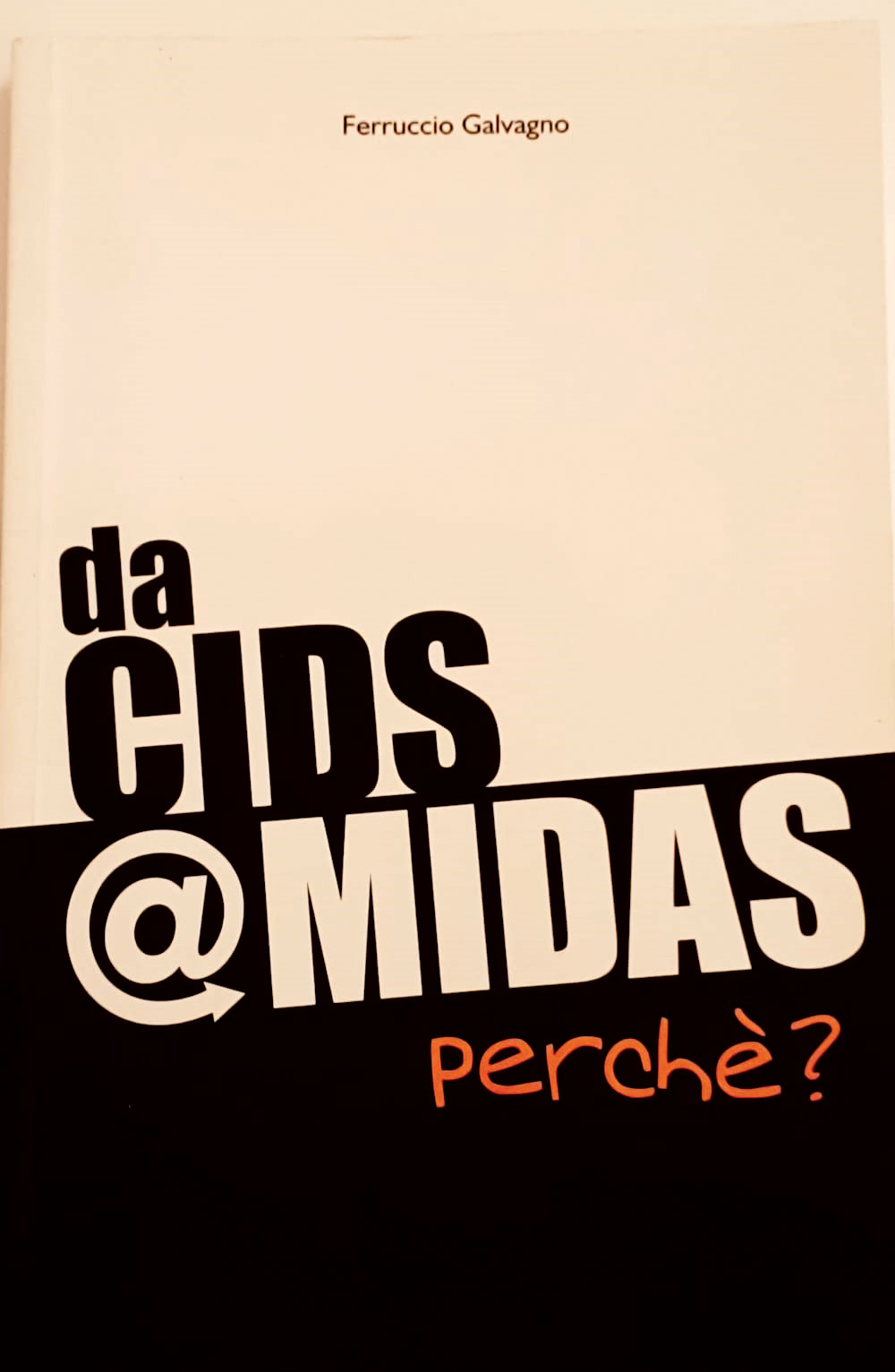 DA CIDS A MIDAS. PERCHE?